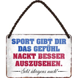 WOGEKA ART HS371 Tin Sign with "Sport gibt dir das Gefühl, nackt besser auszusehen [German Language] Funny Saying as a Gift Idea Birthday Christmas 18 x 12 cm Vintage Design Hanging Sign