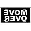 Move Over Black Metal Novelty License Plate Tag LP-4613