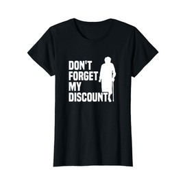 Don't Forget My Discount Grandmother Senior Old People T-Shirt