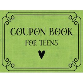 Coupon Book for Teens: 40 Fun Vouchers for Teens and Pre-teens