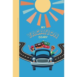 My Vacation Diary: Travel Essentials for Kids Travel Backpack For Airplane, Car Trip, Bus Trip, Or Cruise