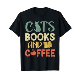 Cats books and coffee Cafe Coffee Drinker T-Shirt