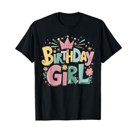 Birthday Girl 2nd 3rd 4th 5th 6th 7th 8th 9th Girls Birthday T-Shirt
