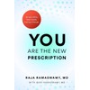 YOU Are the New Prescription: Simple Shifts. Real Health. Lasting
