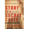 Story of a Secret State: My Report to the World