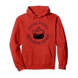 Hocus Pocus I Need Coffee To Focus Pullover Hoodie