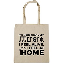 Hippowarehouse It's more than just music. I feel alive, I feel at home. Tote Shopping Gym Beach Bag 42cm x38cm, 10 litres