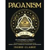 Paganism [All in 1]: 575 Techniques & Insights for Inner