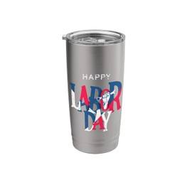 Happy Labor Day Novelty Vintage Typography Red White Blue Stainless Steel Insulated Tumbler