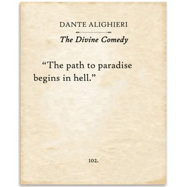 Dante Alighieri - The Divine Comedy - The Path To Paradise Begins in Hell - 11x14 Unframed Typography Book Page Print - Great Gift and Decor For Poetry and Literary Art Fans Under $15
