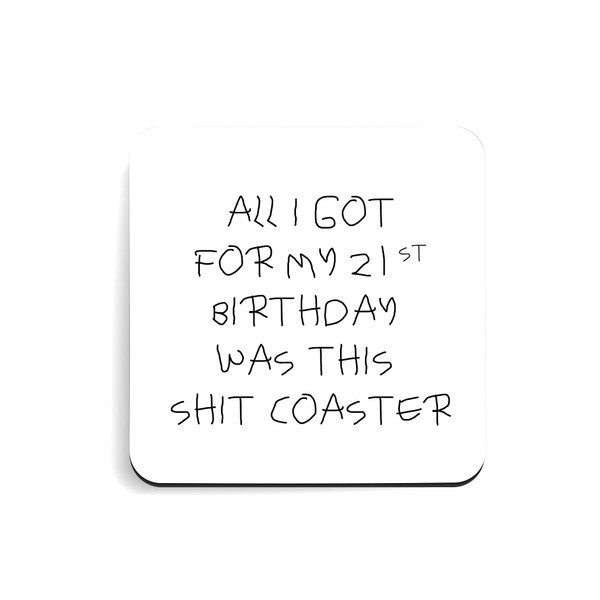 Funny 21st Birthday Coaster Gift Idea For Men & Women