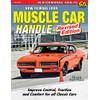 How to Make Your Muscle Car Handle: Revised Edition