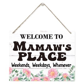 Hanging Wood Welcome Sign, Grandma's Gift, Mother's Day Gifts, Welcome to Mamaw's Place Weekends, Weekdays, Whenever Sign Decor, Welcome Home Decor, Mamaw's Gifts, Rustic Farmhouse Sign 15x11.4 Inches