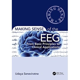 Making Sense of the EEG: From Basic Principles to Clinical Applications