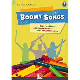 Boomy Songs. Groovige Lieder mit Boomwhackers und Bodypercussion: inkl. HELBLING Media App