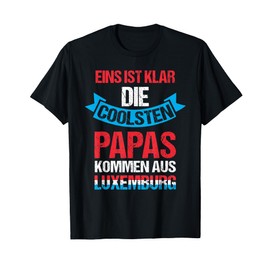 Luxemburger Papa Vater Luxembourg T-Shirt