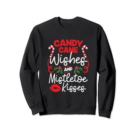 Candy Cane Wishes And Mistletoe Kisses Christmas Costume Sweatshirt