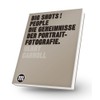 BIG SHOTS! PEOPLE: Die Geheimnisse der Portraitfotografie