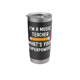 I Am a Music Teacher What Is Your Superpower Stainless Steel Insulated Tumbler