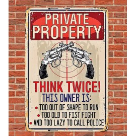 Handmade Private Property Think Twice Sign Metal Aluminum 8"x12" Funny