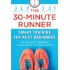 30-Minute Runner: Smart Training for Busy Beginners