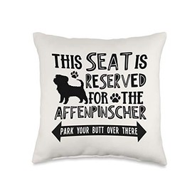 All Affenpinscher Funny Gift Affenpinscher Seat Reserved Park There Mom Dad Funny Gift Throw Pillow, 16x16, Multicolor