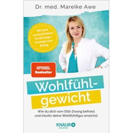 Wohlfühlgewicht: Wie du dich vom Diät-Zwang befreist und intuitiv deine Wohlfühlfigur erreichst