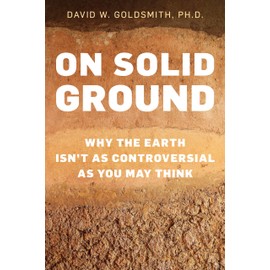On Solid Ground: Why the Earth Isn’t As Controversial As You May Think