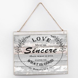 Wooden Sign Love Must be Sincere. Hate What is Evil; Cling to What is Good Inspirational Quote Signs Lake House Decor Wood Sign, Farmhouse Style Sign 10x12 inch