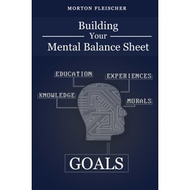 Building Your Mental Balance Sheet