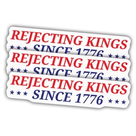 (3pcs) FDT Rejecting Kings Since 1776 Sticker Funny Gifts Anti Political Joke Humor Human Rights White Vinyl Decal Weather-Resistant Stickers for Water Bottles Laptop Phone Wall Window Car 5"