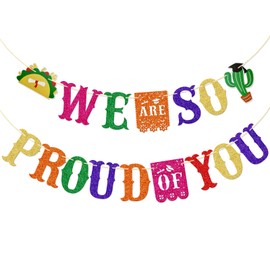 We are so Proud of You Banner, Mexican Fiesta Graduation Banner, Fiesta Congrats Grad Party Supplies, Class of 2025 Graduations Party Decorations, Mexican Congrats Grad Decor