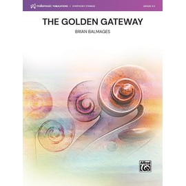 The Golden Gateway: Conductor Score & Parts (MakeMusic Symphony Strings)