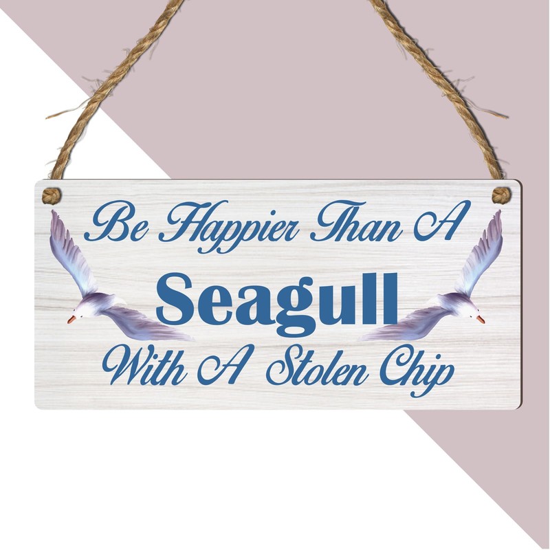 Be Happier Than a Seagull With A Stolen Chip: Inspiring