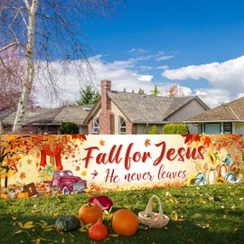 YE Fall for Jesus Banner, Fall for Jesus He Never Leaves Large Banner Yard Sign for Christian Religion Decoration, Autumn Harvest Pumpkin Maple Leaf Thanksgiving Farmhouse Supplies