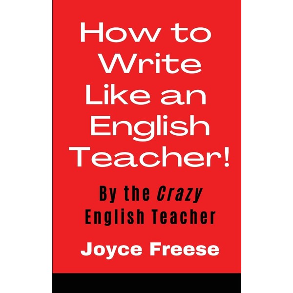 How To Write Like an English Teacher