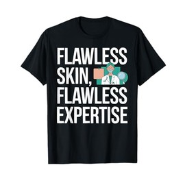 Dermatologist Doctor Skin Dermatology Profession T-Shirt