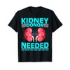 Kidney Surgery Recovery - Kidney Donor Needed Kidney T-Shirt