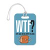 LT058 WTF? are You Doing with My Bag Novelty Funny