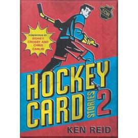 Hockey Card Stories 2: 59 More True Tales from Your Favourite Players (2)