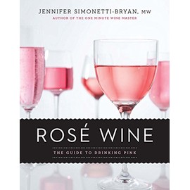 Rosé Wine: The Guide to Drinking Pink
