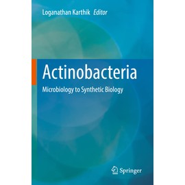 Actinobacteria: Microbiology to Synthetic Biology