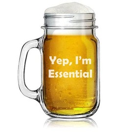 16oz Mason Jar Glass Mug w/Handle Yep, I'm Essential Funny