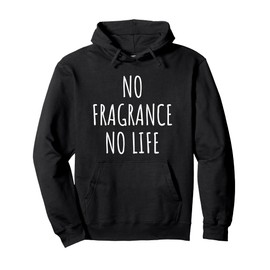Fragrance Perfume Scent Lover Aromatherapy Cologne Smell Art Pullover Hoodie