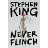 Never Flinch: A Novel