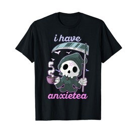Pastel Goth I Have Anxiety Tea Grim Tea Kawaii Goth Gift T-Shirt