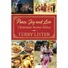Peace, Joy and Love: Christmas in Africa: (B&W Version)