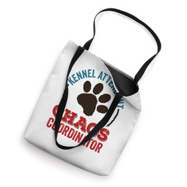 Kennel Attendant Chaos Coordinator Boarder Boarding Tote Bag