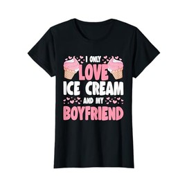 Ich liebe nur Eiscreme und meinen Freund Eiscreme Lovers T-Shirt