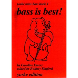 Caroline Emery: Bass is Best! Yorke Mini-Bass Book 1 (Double Bass & Piano), Ed. Rodney Slatford, YE0090